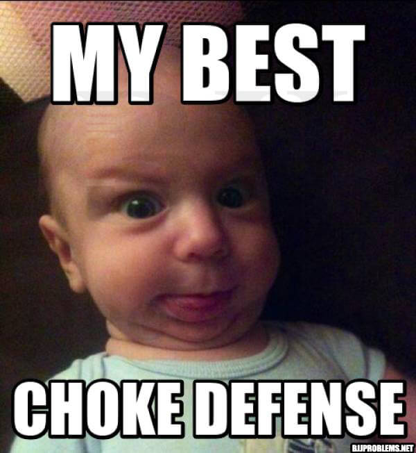 chokeDefenseBaby - 18 Funny Memes Only Grapplers Will Understand